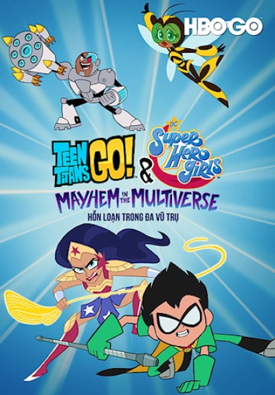 Teen Titans Go! & Các nữ siêu anh hùng DC: Mayhem trong Đa vũ trụ