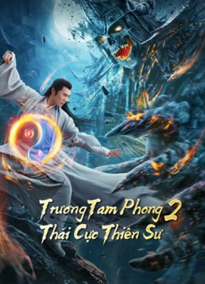 Trương Tam Phong 2: Thái Cực Thiên Sư